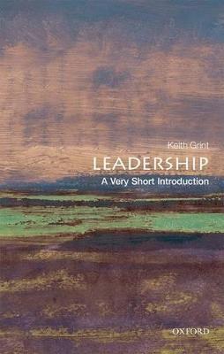 Leadership: A Very Short Introduction - Keith Grint - cover