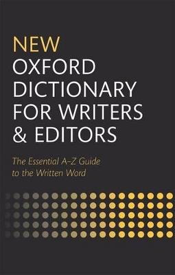 New Oxford Dictionary for Writers and Editors - Oxford Languages - cover