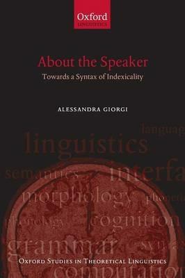 About the Speaker: Towards a Syntax of Indexicality - Alessandra Giorgi - cover