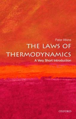 The Laws of Thermodynamics: A Very Short Introduction - Peter Atkins - cover