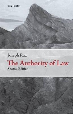 The Authority of Law: Essays on Law and Morality - Joseph Raz - cover