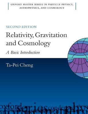 Relativity, Gravitation and Cosmology: A Basic Introduction - Ta-Pei Cheng - cover
