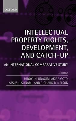 Intellectual Property Rights, Development, and Catch Up: An International Comparative Study - cover