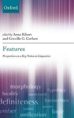 Features: Perspectives on a Key Notion in Linguistics - cover