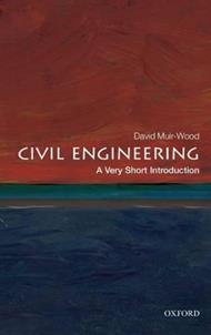 Civil Engineering: A Very Short Introduction