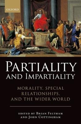 Partiality and Impartiality: Morality, Special Relationships, and the Wider World - cover