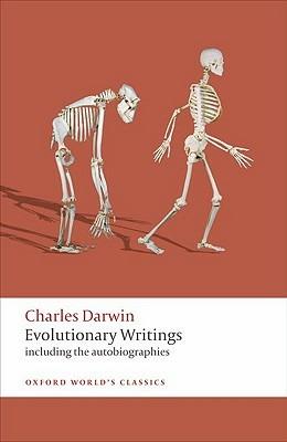 Evolutionary Writings: including the Autobiographies - Charles Darwin - cover