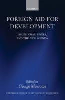 Foreign Aid for Development: Issues, Challenges, and the New Agenda - cover