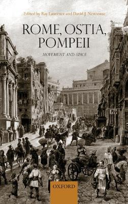 Rome, Ostia, Pompeii: Movement and Space. - cover