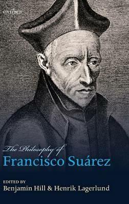 The Philosophy of Francisco Suarez - cover
