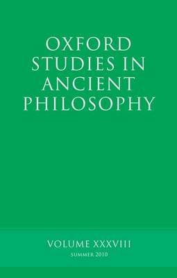 Oxford Studies in Ancient Philosophy, Volume 38 - cover