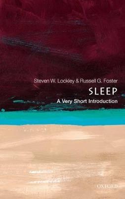 Sleep: A Very Short Introduction - Steven W. Lockley,Russell G. Foster - cover