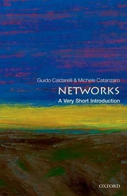 Networks: A Very Short Introduction - Guido Caldarelli,Michele Catanzaro - cover