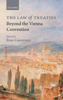 The Law of Treaties Beyond the Vienna Convention - cover