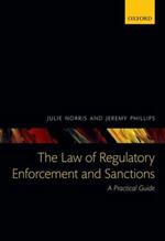 The Law of Regulatory Enforcement and Sanctions: A Practical Guide