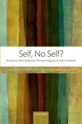 Self, No Self?: Perspectives from Analytical, Phenomenological, and Indian Traditions - cover