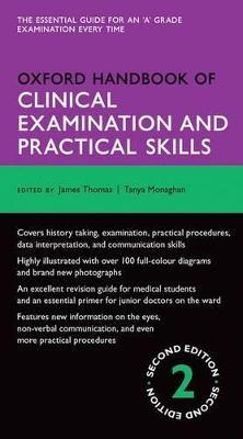 Oxford Handbook of Clinical Examination and Practical Skills - James Thomas,Tanya Monaghan - cover