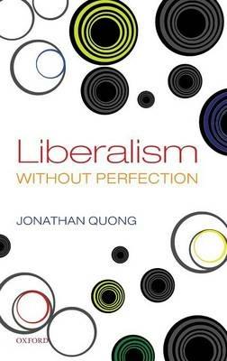 Liberalism without Perfection - Jonathan Quong - cover