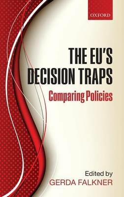 The EU's Decision Traps: Comparing Policies - cover
