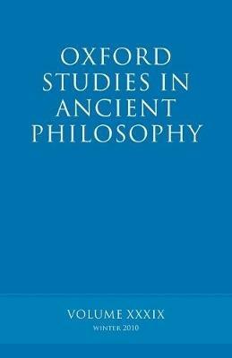 Oxford Studies in Ancient Philosophy volume 39 - cover