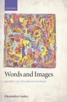 Words and Images: An Essay on the Origin of Ideas - Christopher Gauker - cover