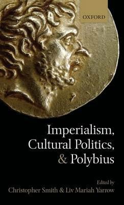 Imperialism, Cultural Politics, and Polybius - cover