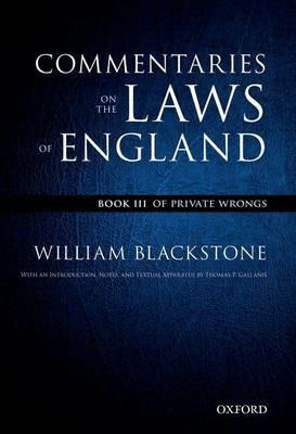 The Oxford Edition of Blackstone's: Commentaries on the Laws of England: Book III: Of Private Wrongs - William Blackstone - cover