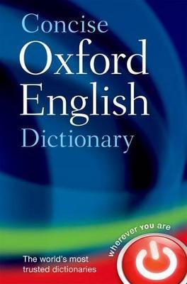 Concise Oxford English Dictionary: Main edition - Oxford Languages - cover
