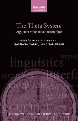 The Theta System: Argument Structure at the Interface - cover