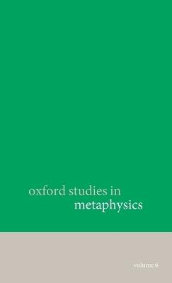 Oxford Studies in Metaphysics volume 6 - cover
