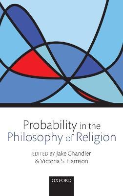 Probability in the Philosophy of Religion - cover