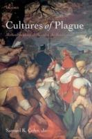 Cultures of Plague: Medical thinking at the end of the Renaissance - Samuel K. Cohn, Jr. - cover