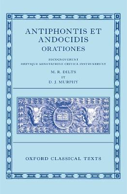 Antiphon and Andocides: Speeches (Antiphontis et Andocidis Orationes) - cover