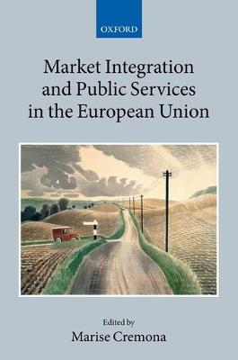 Market Integration and Public Services in the European Union - cover