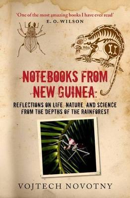 Notebooks from New Guinea: Field Notes of a Tropical Biologist - Novotny - cover