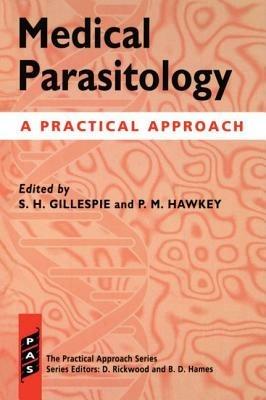 Medical Parasitology: A Practical Approach - cover