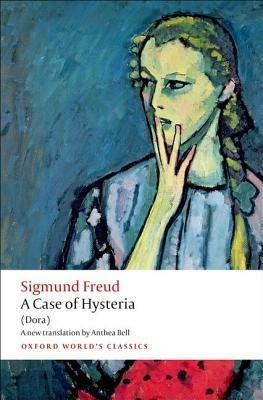 A Case of Hysteria: (Dora) - Sigmund Freud - cover