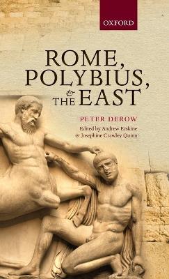 Rome, Polybius, and the East - The late Peter Derow - cover