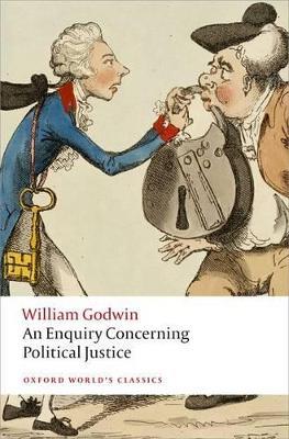 An Enquiry Concerning Political Justice - William Godwin - cover