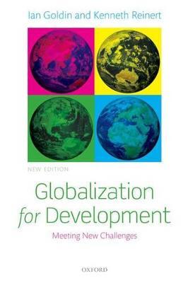 Globalization for Development: Meeting New Challenges - Ian Goldin,Kenneth Reinert - cover
