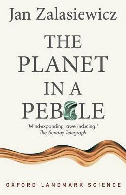 The Planet in a Pebble: A journey into Earth's deep history - Jan Zalasiewicz - cover