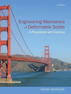 Engineering Mechanics of Deformable Solids: A Presentation with Exercises - Sanjay Govindjee - cover