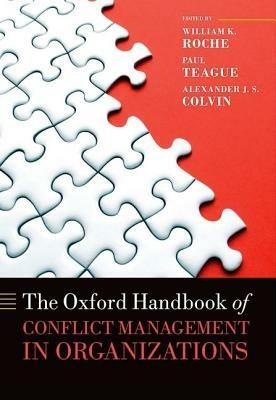 The Oxford Handbook of Conflict Management in Organizations - cover