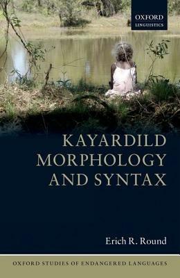 Kayardild Morphology and Syntax - Erich R. Round - cover