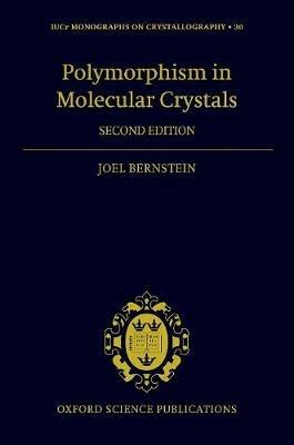 Polymorphism in Molecular Crystals - Joel Bernstein - cover