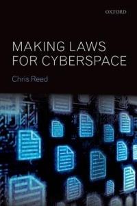 Making Laws for Cyberspace - Chris Reed - cover