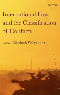 International Law and the Classification of Conflicts - cover