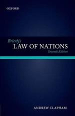 Brierly's Law of Nations: An Introduction to the Role of International Law in International Relations