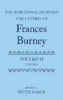 The Additional Journals and Letters of Frances Burney: Volume II: 1791-1840 - cover