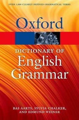 The Oxford Dictionary of English Grammar - Bas Aarts,Sylvia Chalker,Edmund Weiner - cover